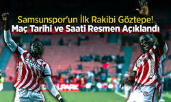 Samsunspor-Göztepe Maçının Saati Belli Oldu! İşte İlk Hafta Programı: