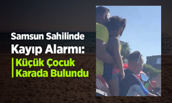 Denizde kaybolduğu zannedilen çocuk karada bulundu