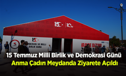 15 Temmuz Milli Birlik ve Demokrasi Günü Anma Çadırı Meydanda Ziyarete Açıldı