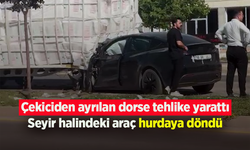 Çekiciden ayrılan dorse tehlike yarattı