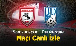 Samsunspor - Dunkerque Maçı Canlı İzle