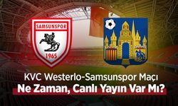 KVC Westerlo-Samsunspor Maçı Ne Zaman, Canlı Yayın Var Mı?