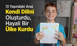 13 Yaşındaki Aras Kendi Dilini Oluşturdu, Hayali Bir Ülke Kurdu