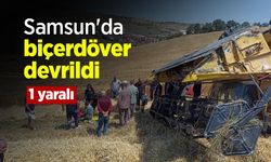 Samsun'da biçerdöver devrildi: 1 yaralı