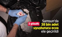 Samsun'da 38 bin uyuşturucu ecza ele geçirildi: 3 gözaltı