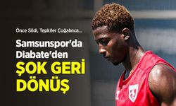 Samsunspor'da Diabate'den ŞOK GERİ DÖNÜŞ