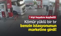 Kömür yüklü bir tır, benzin istasyonunun marketine girdi! 1 kişi hayatını kaybetti