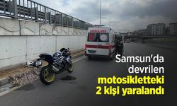 Samsun'da devrilen motosikletteki 2 kişi yaralandı