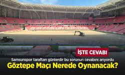 Samsunspor taraftarı günlerdir bu sorunun cevabını arıyordu, Göztepe Maçı Nerede Oynanacak?