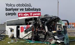 Yolcu otobüsü, bariyer ve tabelaya çarptı: 4'ü ağır, 13 yaralı