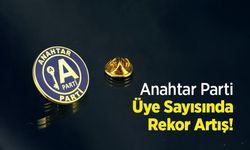 Anahtar Parti Üye Sayısında Rekor Artış!