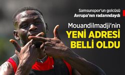Samsunspor'un golcüsü Avrupa'nın radarındaydı, Mouandilmadji'nin YENİ ADRESİ BELLİ OLDU