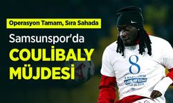 Samsunspor'da COULİBALY MÜJDESİ