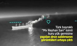 Türk bayraklı "Mv Reyhan Sarı" isimli kuru yük gemisine yapılan dron saldırısının görüntüleri ortaya çıktı