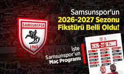 Samsunspor'un 2026-2027 Sezonu Fikstürü Belli Oldu! İşte Kırmızı-Beyazlıların Maç Programı