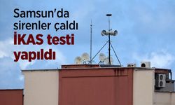 Samsun'da sirenler çaldı, İKAS testi yapıldı