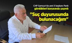 CHP Samsun'da yeni il başkanı Pank gördükleri karşısında şaşırdı: "Suç duyurusunda bulunacağım"
