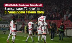 UEFA Kulüpler Sıralaması Güncellendi! Samsunspor Türkiye'nin 5. Sırasındaki Takımı Oldu