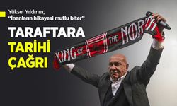 Başkan Yıldırım'dan TARAFTARA TARİHİ ÇAĞRI