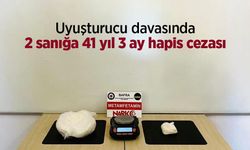 Uyuşturucu davasında 2 sanığa 41 yıl 3 ay hapis cezası