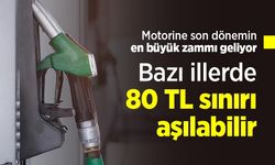 Motorine son dönemin en büyük zammı geliyor: Bazı illerde 80 TL sınırı aşılabilir