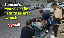 Samsun’da motosiklet ile hafif ticari araç çarpıştı