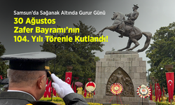 Samsun’da Sağanak ASamsun’da Sağanak Altında ltında Gurur Günü: 30 Ağustos Zafer Bayramı’nın 104. Yılı Törenle Kutlandı!