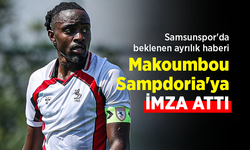 Samsunspor'da beklenen ayrılık haberi… Makoumbou Sampdoria'ya İMZA ATTI