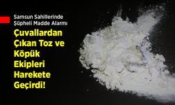 Samsun Sahillerinde Şüpheli Madde Alarmı: Çuvallardan Çıkan Toz ve Köpük Ekipleri Harekete Geçirdi!