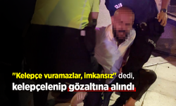 "Kelepçe vuramazlar, imkansız" dedi, kelepçelenip gözaltına alındı