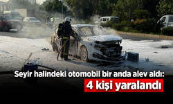 Seyir halindeyken aniden alev alan otomobildeki 4 kişi yaralandı