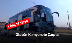 Yolcu otobüsü kamyonete çarptı: 1 ölü, 15 yaralı