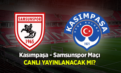 Kasımpaşa - Samsunspor Maçı CANLI YAYINLANACAK MI