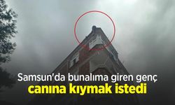 Samsun'da bunalıma giren genç canına kıymak istedi