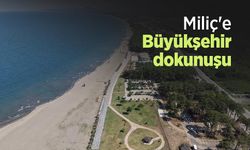 Miliç'e Büyükşehir dokunuşu