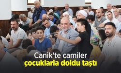 Canik’te camiler çocuklarla doldu taştı
