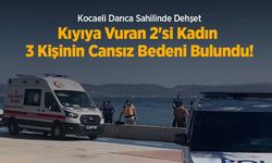 Kocaeli Darıca Sahilinde Dehşet: Kıyıya Vuran 2'si Kadın 3 Kişinin Cansız Bedeni Bulundu!