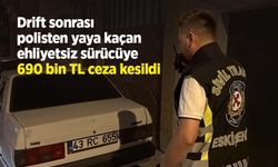Drift sonrası polisten yaya kaçan ehliyetsiz sürücüye 690 bin TL ceza kesildi
