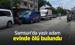Samsun'da yaşlı adam evinde ölü bulundu