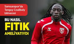 Samsunspor'da Tanguy Coulibaly bilmecesi! BU NASIL FITIK AMELİYATIYDI
