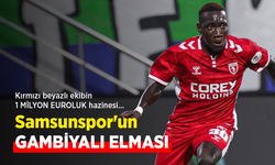 Kırmızı beyazlı ekibin 1 MİLYON EUROLUK hazinesi… Samsunspor'un GAMBİYALI ELMASI