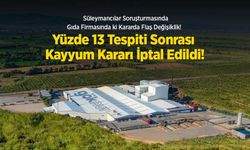 Süleymancılar Soruşturmasında Gıda Firmasında ki Kararda Flaş Değişiklik! Yüzde 13 Tespiti Sonrası Kayyum Kararı İptal!