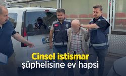 Cinsel istismar şüphelisine ev hapsi