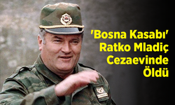 'Bosna Kasabı' Ratko Mladiç Cezaevinde Öldü: Srebrenitsa Soykırımının Baş Faili Hayatını Kaybetti!