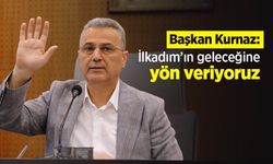 Başkan Kurnaz: "İlkadım’ın geleceğine yön veriyoruz"