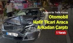 Atakum’da Trafik Kazası: Otomobil Hafif Ticari Araca Arkadan Çarptı, 1 Yaralı!