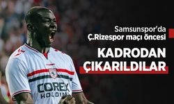 Samsunspor'da Ç.Rizespor maçı öncesi KADRODAN ÇIKARILDILAR!