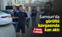Samsun'da gürültü kavgasında kan aktı: 3 yaralı, 2 gözaltı