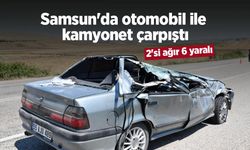 Samsun'da otomobil ile kamyonet çarpıştı: 2'si ağır 6 yaralı
