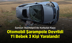 Samsun Vezirköprü'de Korkutan Kaza: Otomobil Şarampole Devrildi, 1'i Bebek 3 Kişi Yaralandı!